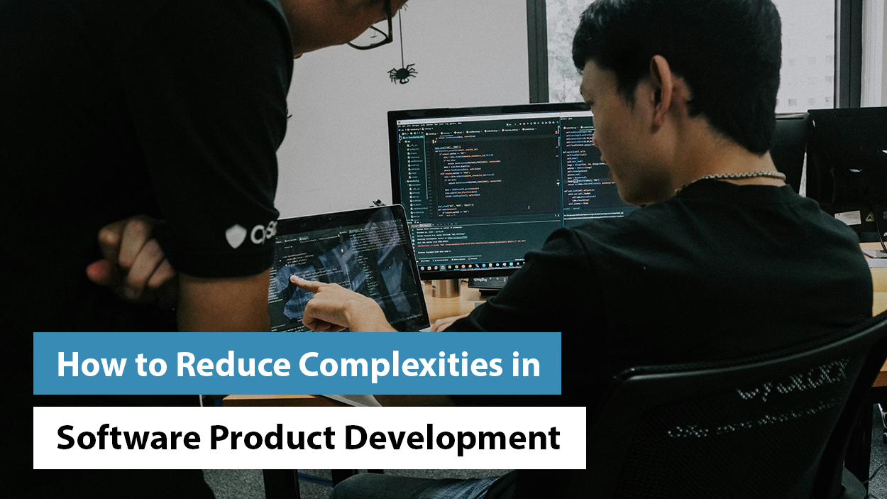 How to Reduce Complexities in Software Product Development?