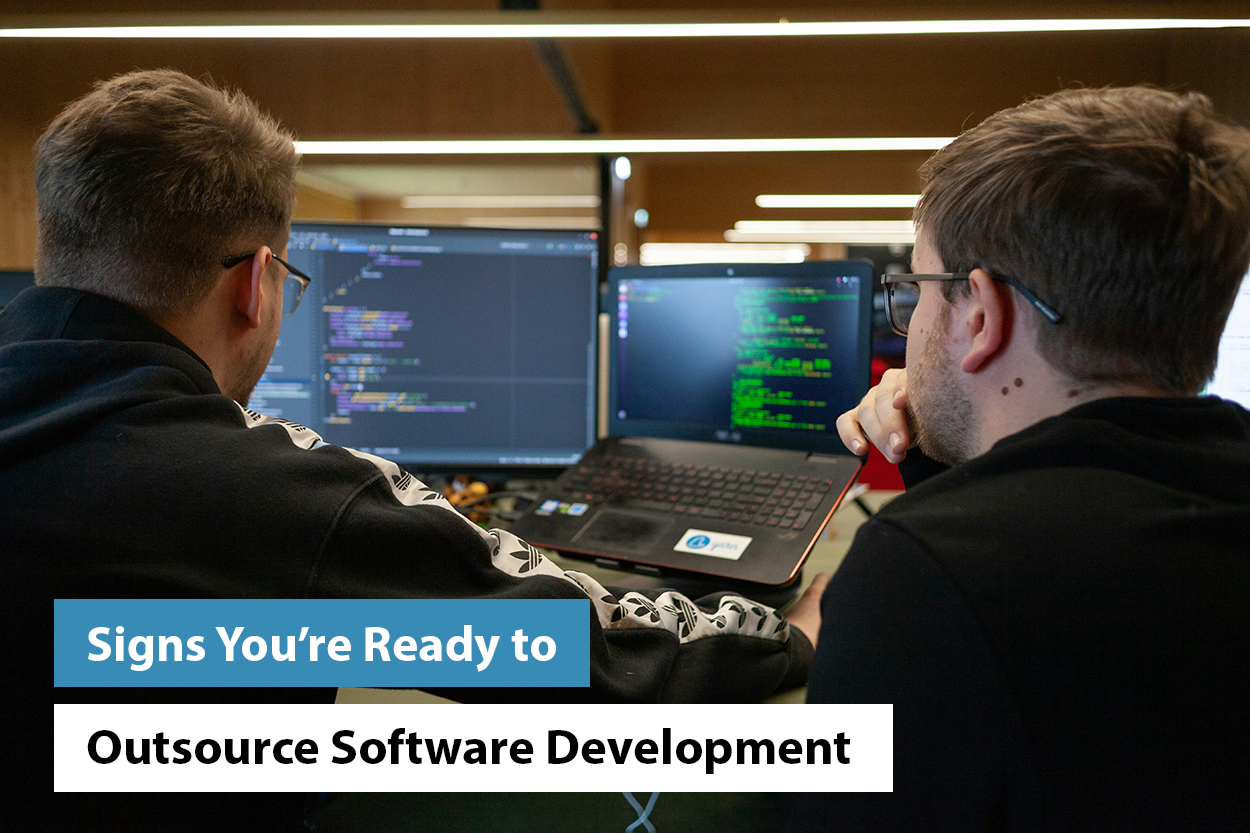 Signs You’re Ready to Outsource Software Development