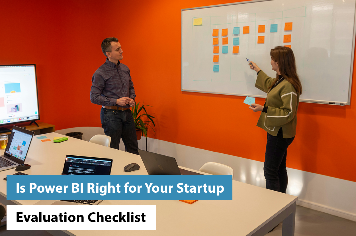 Is Power BI Right for Your Startup? Evaluation Checklist